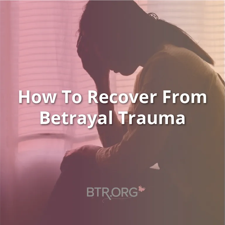 How Long Will It Take to Recover from Betrayal Trauma