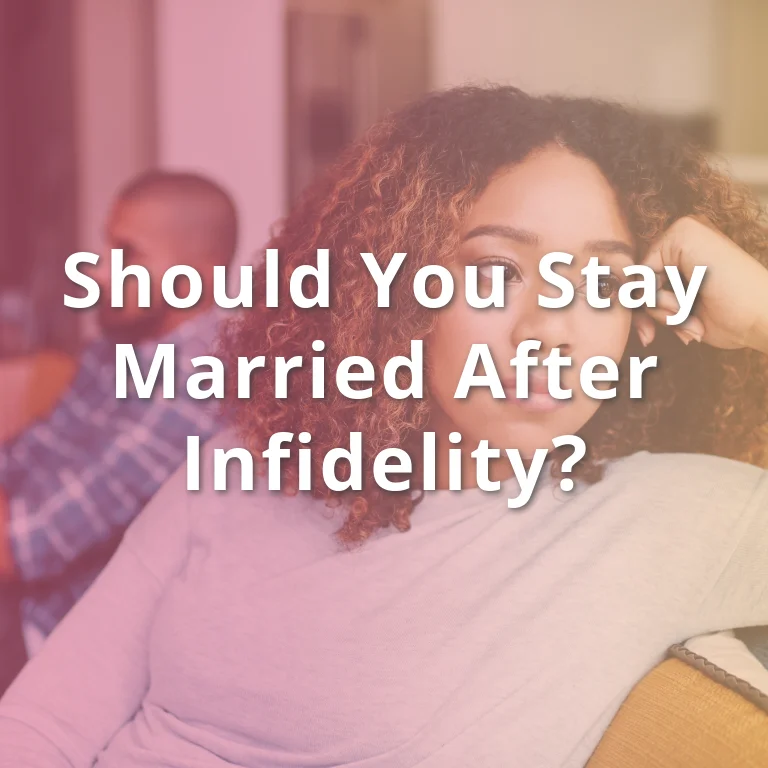 Should You Stay Married After Infidelity Should You Stay Married After Infidelity