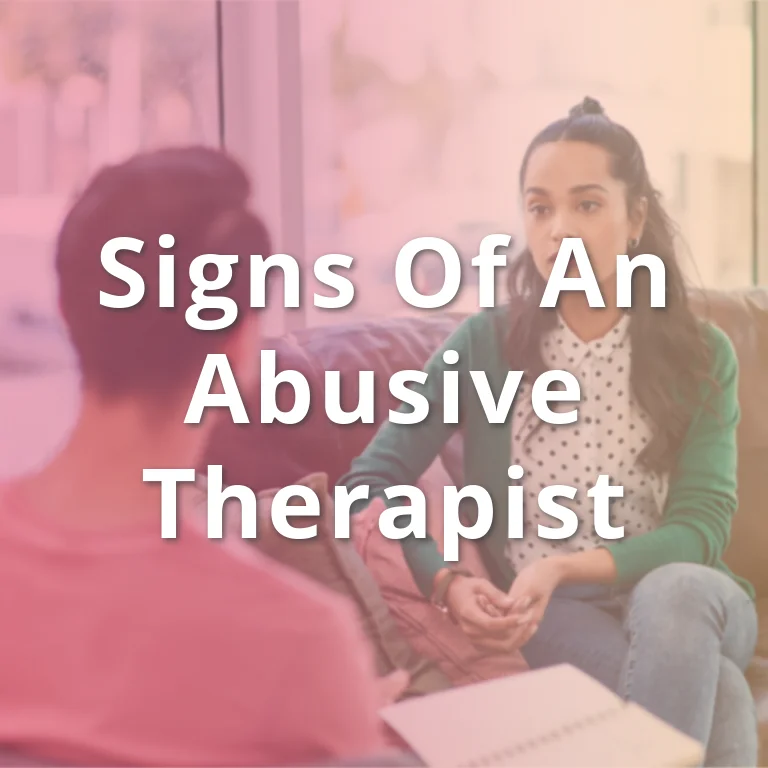 Signs of an Abusive Therapist