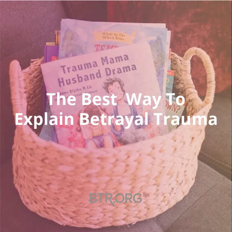 the Best Explanation of Betrayal Trauma
