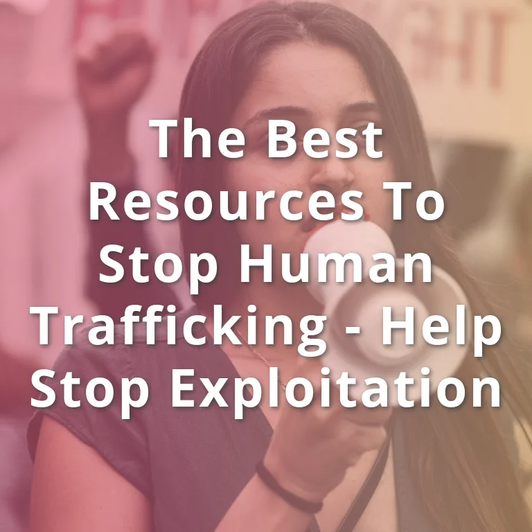 the Best Resources to Stop Human Trafficking