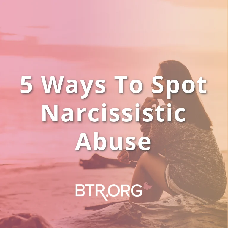 Ways to Spot Narcissistic Abuse