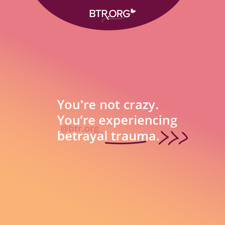 I Need Help to Explain Betrayal Trauma